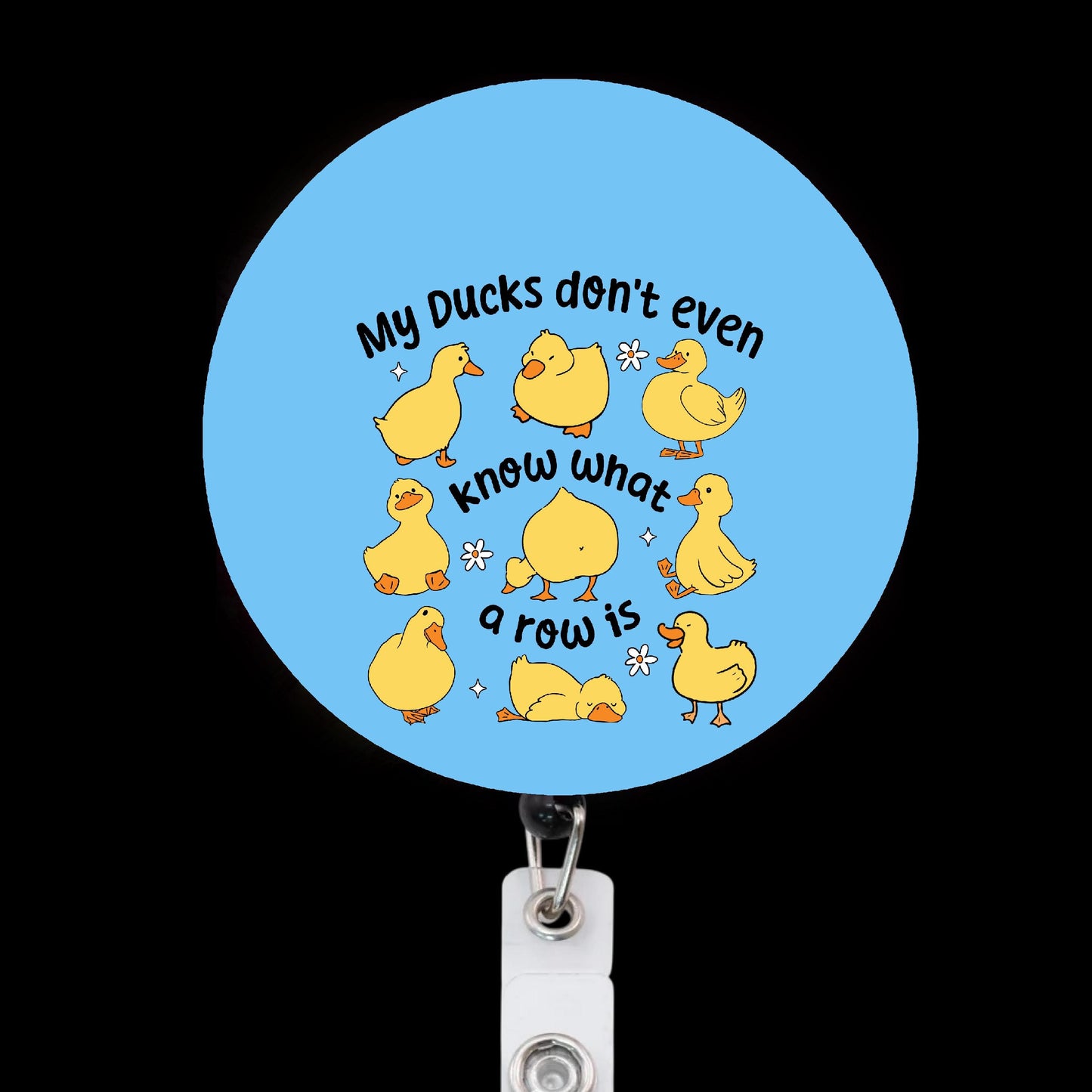 My Ducks Don’t Even Know What A Row Is Badge Reel