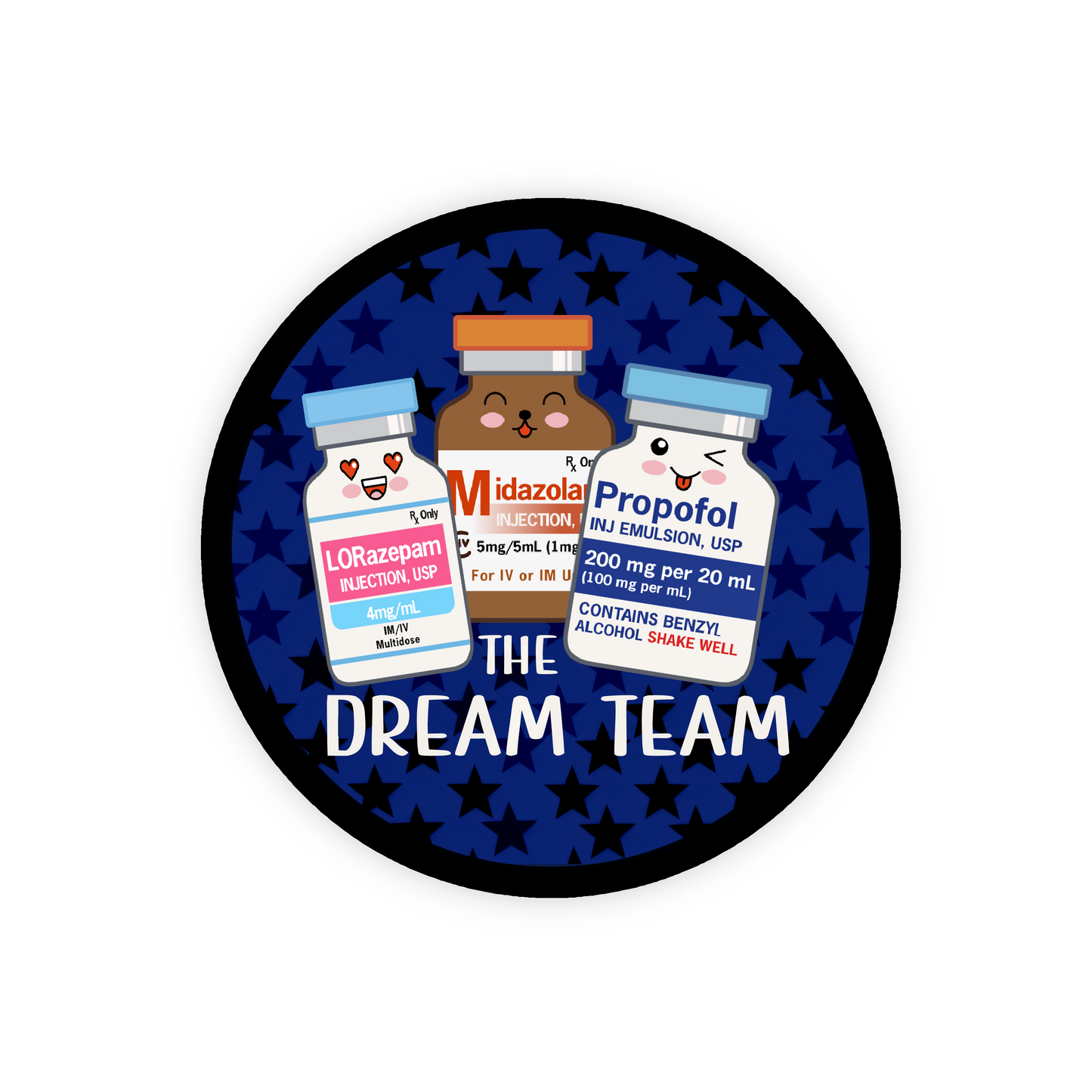 The Dream Team Profopol Lorazepam Versed Smart Codeclip  Button