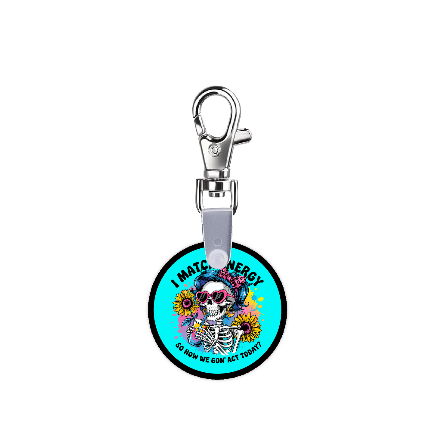 I Match Energy, How We Gon’ Act Smart CodeClip Keychain