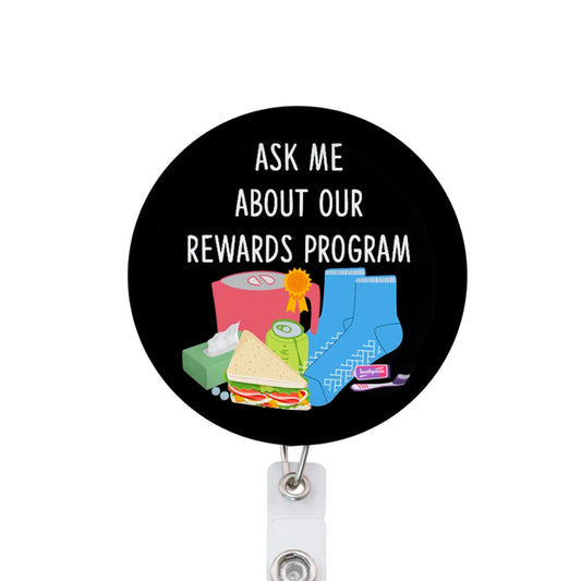 Ask Me About Our Rewards Program ICU ER Nurse RN Badge Reel