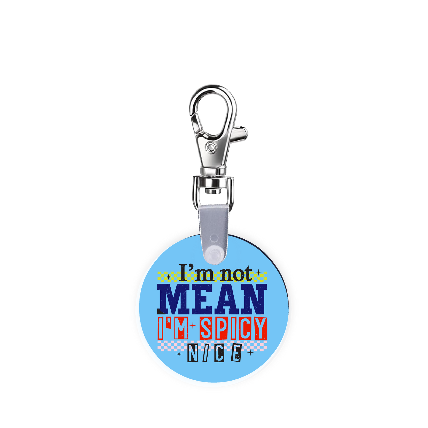 I’m Not Mean, I’m Spicy Nice Smart CodeClip Keychain