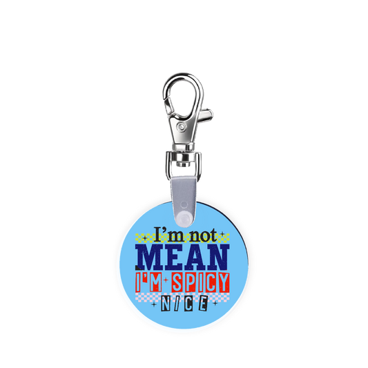 I’m Not Mean, I’m Spicy Nice Smart CodeClip Keychain