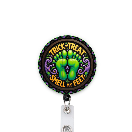 Trick Or Treat, Smell My Feet Attached Badge Reel