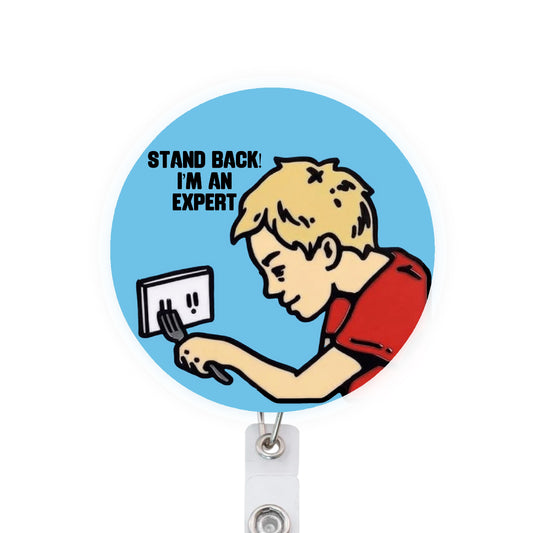 Stand Back, I’m An Expert Funny ER ICU Nurse Badge Reel