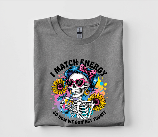 I Match Energy T Shirt