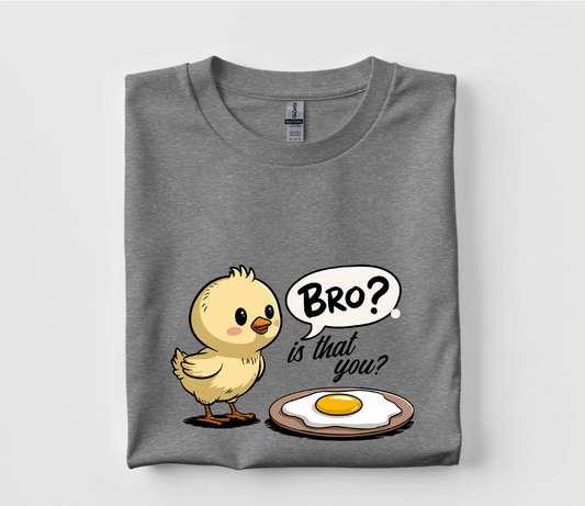 Bro, Is That You?  Chicken T Shirt