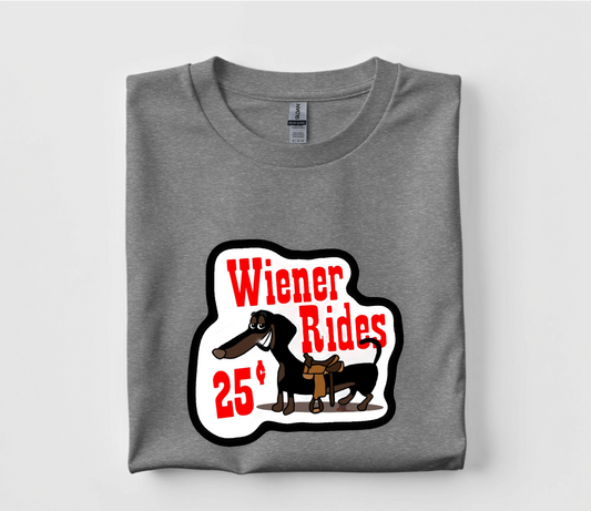 Weiner Rides 25 Cents T Shirt