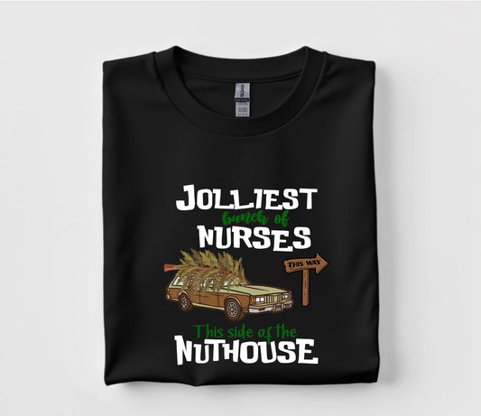 Jolliest Bunch Of Nurses This Side Of The Nuthouse Christmas T Shirt