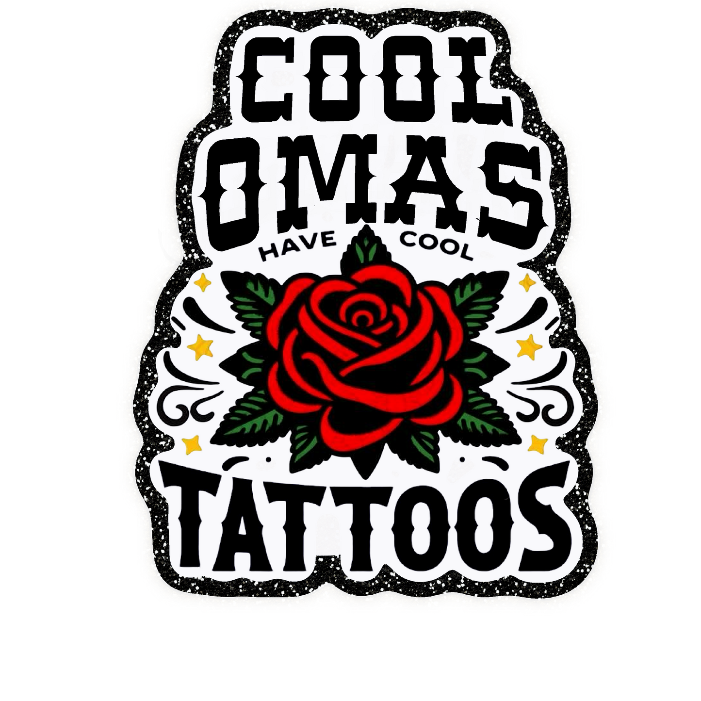 Cool Omas Have Cool Tattoos Iron On Glitter Pop Culture Patch