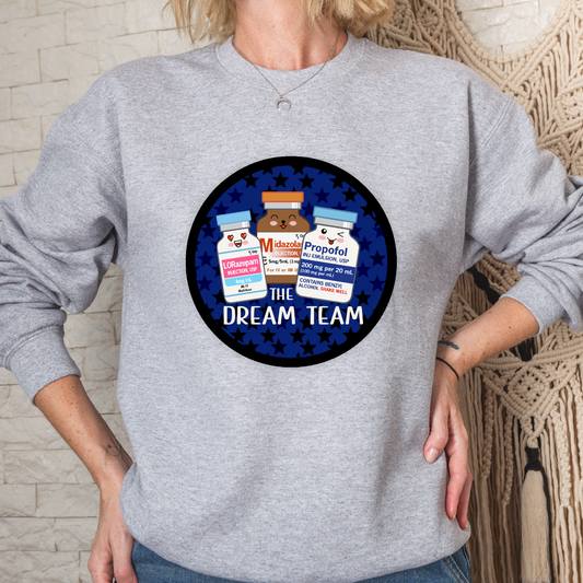 Nurse ICU Dream Team Crew Sweatshirt