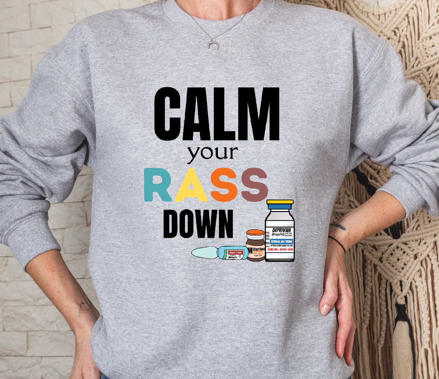 Calm Your Rass Down Crew Sweatshirt