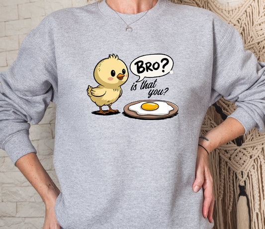 Bro, Is That You?  Chicken And Egg Crew Sweatshirt