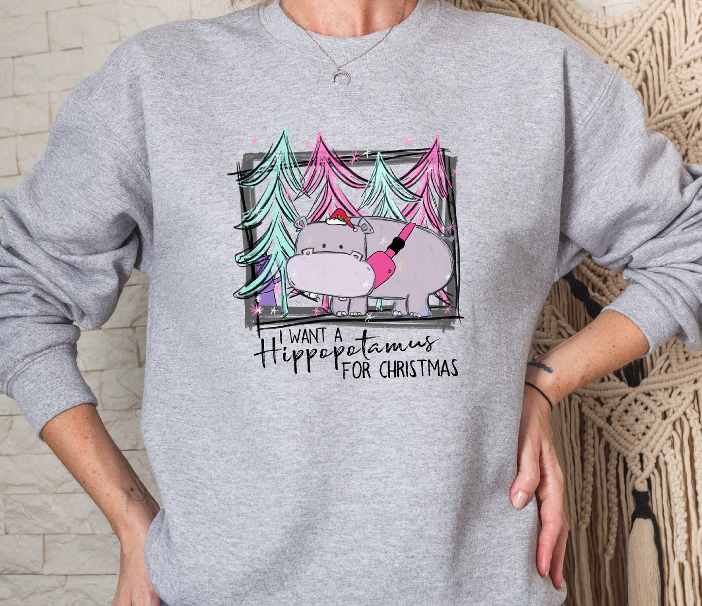 I Want A Hippopotamus For Christmas Crew Sweatshirt