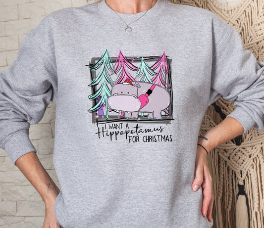 I Want A Hippopotamus For Christmas Crew Sweatshirt