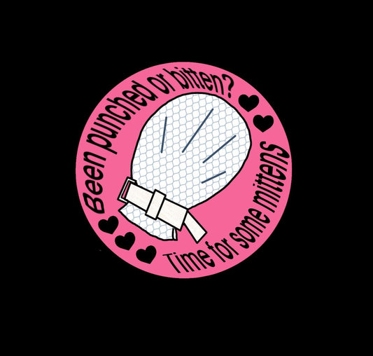 Dont Get Bitten Or You Get Mittens Badge Reel