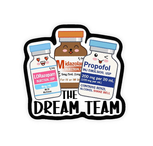 The Dream Team Propofol, Versed, Ativan Bottles Badge Reel